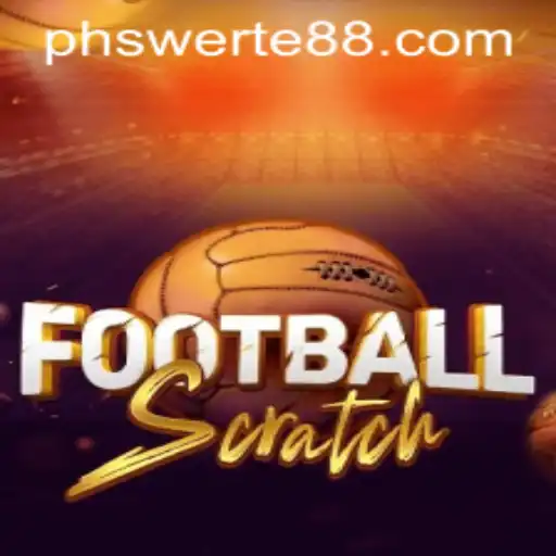 FootballScratch: Bringing Fortune and Fun to PH Swerte Enthusiasts